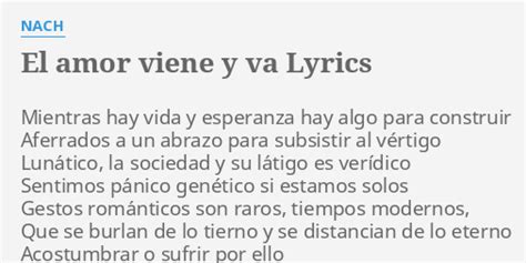 nach el amor|Nach – El Amor Viene y Va Lyrics .